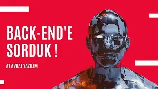 Neden Backend?  || Backend'e Sorduk !