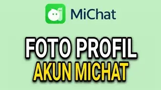 CARA MUDAH MENGGANTI FOTO PROFIL MICHAT