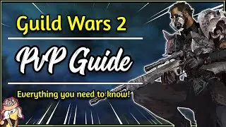 Guild Wars 2 - PvP Beginner's Guide | GEAR, BUILDS, GAMEMODES AND WHERE TO START