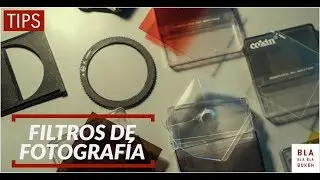 Filtros Fotográficos: una pequeña guia
