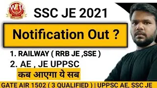 BIG UPDATE :  SSC JE 2021 Notification & Vacancies  ? Railway SSE ? MES & CPWD ?