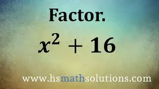 Factoring Sum of Squares (Example)