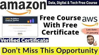 Amazon Free Courses With Free Certificate | AWS Builders Online Series | Free Certificate