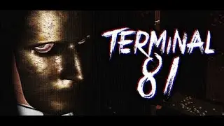 Terminal 81 - PC Gameplay