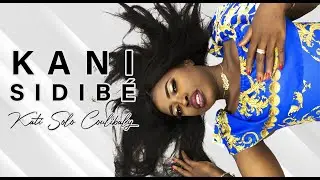Kani Sidibé - Kati Solo Coulibaly (Officiel 2020)