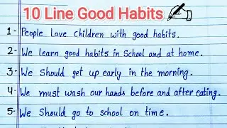 Good Habits//10 Line on Good Habits // Good Habits essay in english