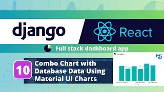 Django React Dashboard App #10:Combi-Chart with Database Data using Material UI Charts