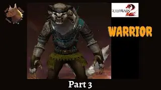 GUILD WARS 2 WARRIOR LEVELING PART 3 NO COMMENTARY