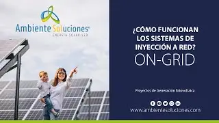 ¿Cómo Funcionan los Sistemas solares de inyección a red? (ON-GRID)
