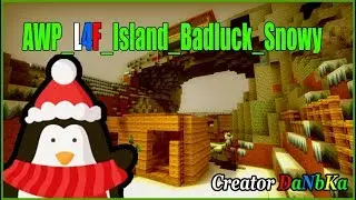 Gameplay Awp_L4F_Island_Badluck_Snowy