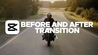 Capcut Tutorial - BEFORE and AFTER Transition (ENGLISH)