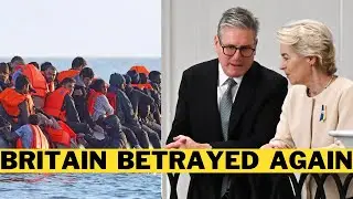 EU Force Starmer To Accept Europe's Illegal Migrants