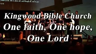 KBC Choir May 2016 - One faith, one hope, one Lord