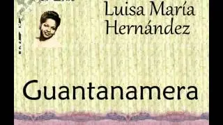 Luisa María Hernández:  Guantanamera.