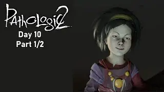 Pathologic 2 (No Commentary) - Day 10, Part 1/2
