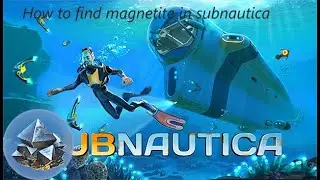 Where to find and get Magnetite in Subnautica (Easy and safe location)