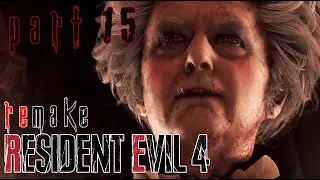 The New And Improved Wanker | RE4 Remake (2023) Part 15 | Let's Play