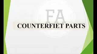 COUNTERFEIT PART--AN-OVERVIEW