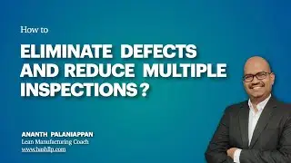 How to Eliminate Defects and Reduce Multiple Inspections