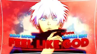 Gojo Satoru - Feel Like God 