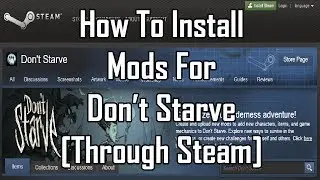 Tutorial: How To Install Mods For Don't Starve [Through Steam]