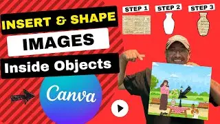 HOW TO INSERT & SHAPE IMAGES INSIDE OBJECTS USING CANVA!