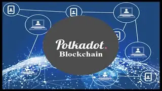 Polka dot Blockchain | Polka dot crypto