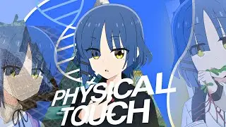 Physical Touch 🌀✨| 