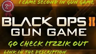 Came 2nd in gun game