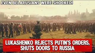Lukashenko Rejects Putin's Orders, SHUTS Doors to Russia, Even Belarusians were shocked!
