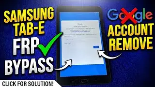Samsung TAB E 32 GB / T378V - FRP BYPASS - Google Account Bypass - Without PC