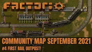 First Rail Outpost! | Factorio Community Map September 2021 #4