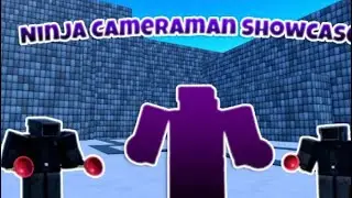Ninja cameraman showcase in skibidi toilet tower defence