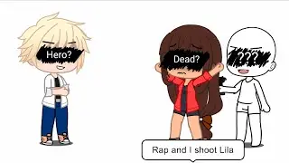 Rap and Lila dies, but... (Gacha Club) [MLB]