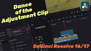 Dance of the Adjustment Clip - Davinci Resolve 16/17