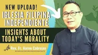 The IFI Insight of Today's Morality | Rev. Fr. Aaron Cabrejas