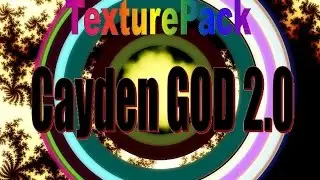 TexturePack - Cayden GOD 2.0