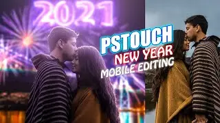 Welcome 2021 PsTouch Tutorial | Couple Editing By kkzarts