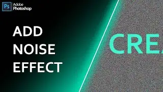 How To Add Noise Effect In Photoshop CC 2021 | Photoshop Tutorial