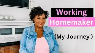 Homemaking and Working Full-Time...Why I consider myself a homemaker with a full-time job