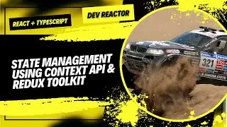 React. TS. Managing state using Context API and Redux Toolkit in React. Part 1