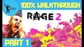 Rage 2 100% Walkthrough & Achievement Guide - Part 1