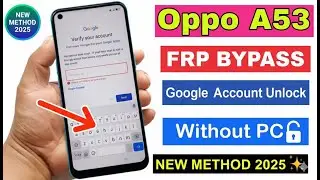 Oppo A53 FRP Bypass Without PC | Google Account Unlock | 100% Working New Method 2025