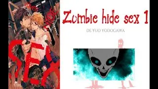 #155 Avis manga Zombie Hide Sex : Apocalypse Du Plaisir !