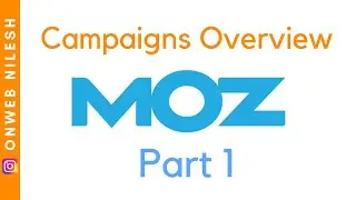 Moz Pro Campaign Overview - How to use Moz Campaign Overview - Paid SEO Tool - Part 1