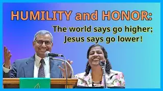 HUMILITY AND HONOR; WHEN JESUS REWRITES YOUR GUEST LIST #humility