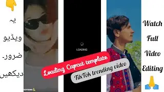 Loading Capcut trending template|| TikTok trending video Template||TikTok video editing on capcut 🙏🙏