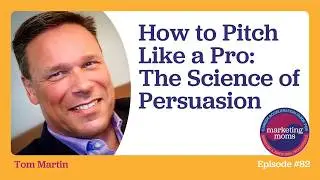 Episode Promo: How to Pitch Like a Pro: The Science of Persuasion