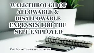Walkthrough of Allowable and Disallowable Expenses For the Self Employed (July 2020)