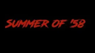 Summer of 58 концовка, продолжение следует